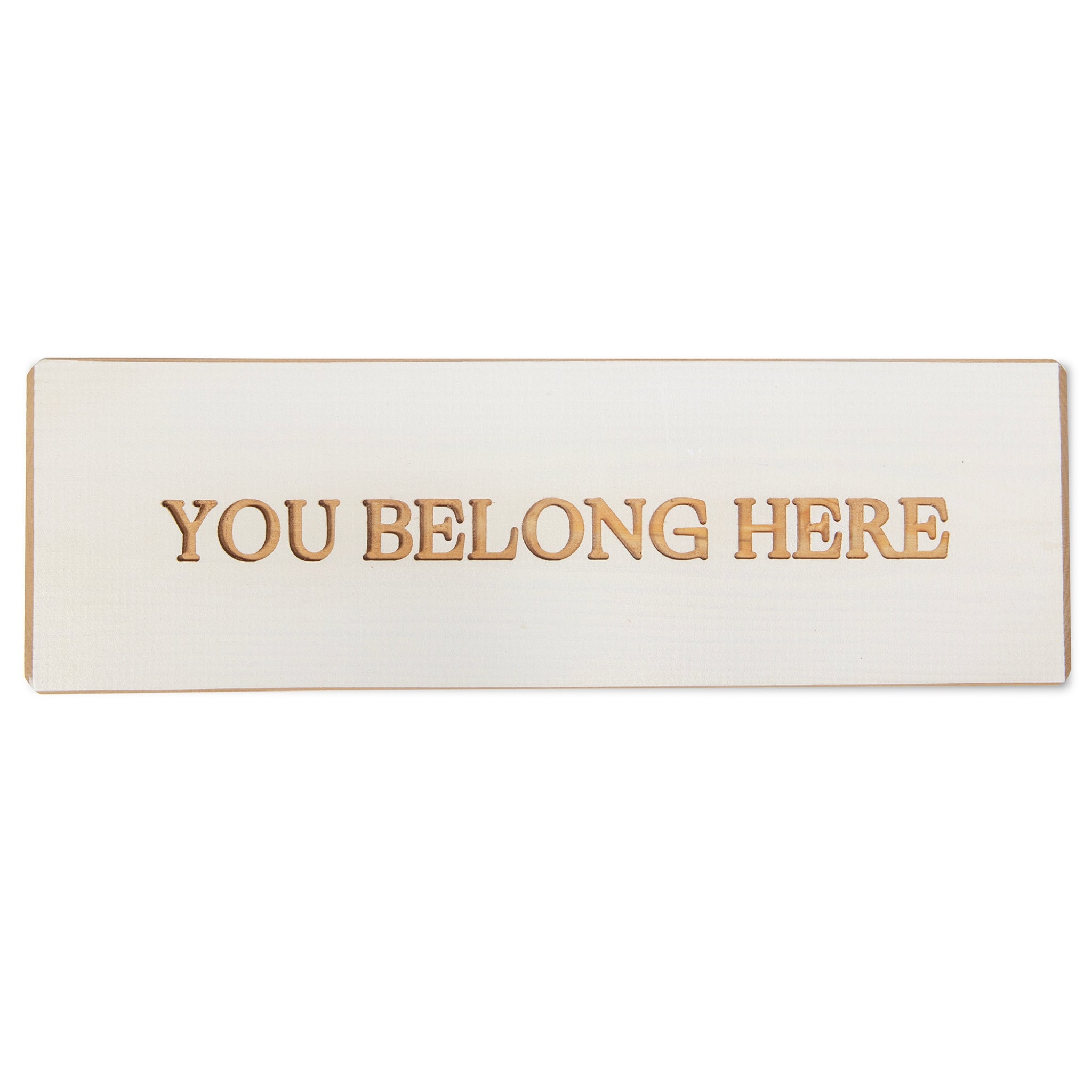 Wall Sign - You Belong Here